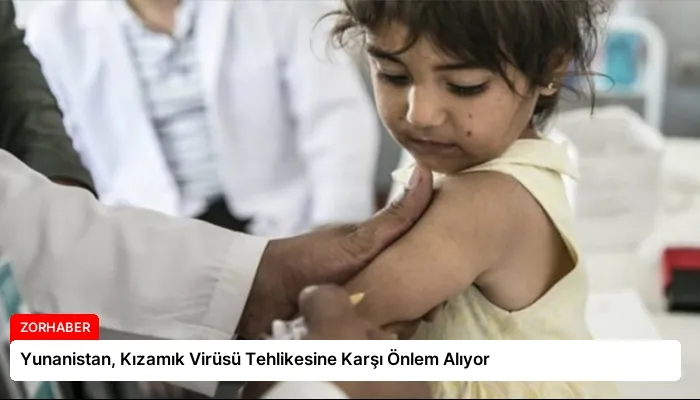 Yunanistan, Kızamık Virüsü Tehlikesine Karşı Önlem Alıyor