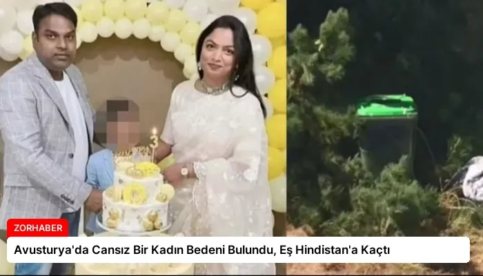 Avusturya’da Cansız Bir Kadın Bedeni Bulundu, Eş Hindistan’a Kaçtı