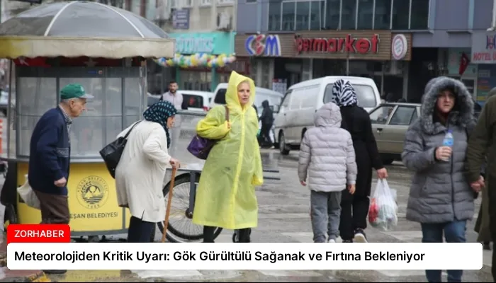 Meteorolojiden Kritik Uyarı: Gök Gürültülü Sağanak ve Fırtına Bekleniyor