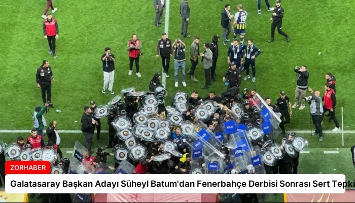Galatasaray Başkan Adayı Süheyl Batum’dan Fenerbahçe Derbisi Sonrası Sert Tepki