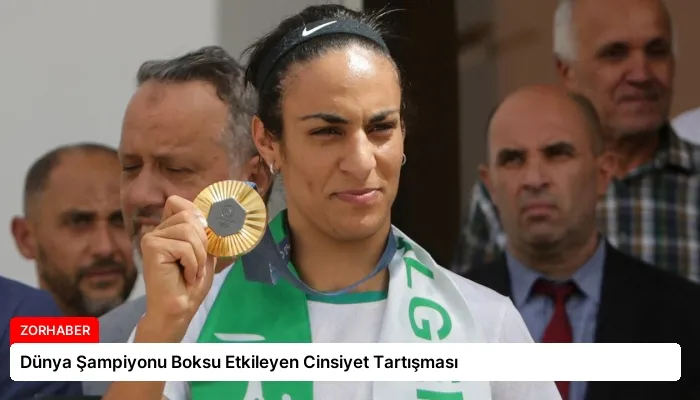 Dünya Şampiyonu Boksu Etkileyen Cinsiyet Tartışması