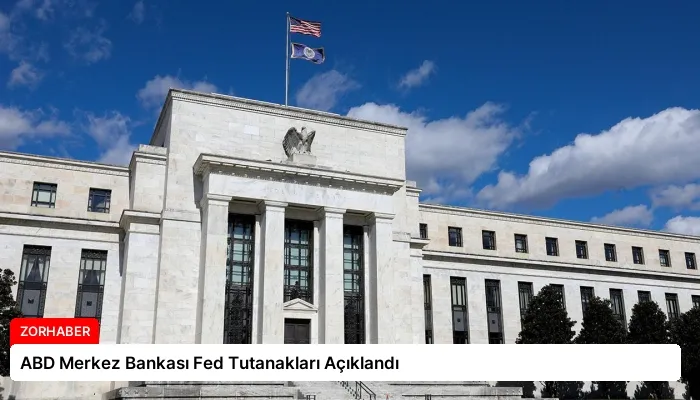 ABD Merkez Bankası Fed Tutanakları Açıklandı