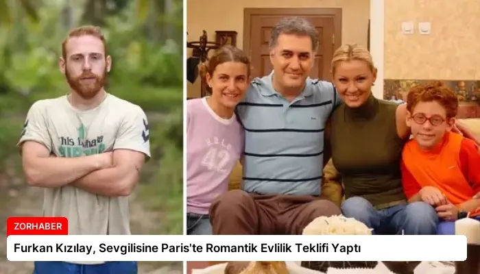 Furkan Kızılay, Sevgilisine Paris’te Romantik Evlilik Teklifi Yaptı