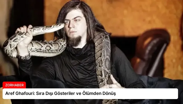 Aref Ghafouri: Sıra Dışı Gösteriler ve Ölümden Dönüş