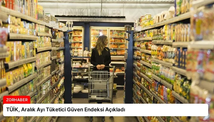 TÜİK, Aralık Ayı Tüketici Güven Endeksi Açıkladı