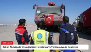 Bakan Abdulkadir Uraloğlu Şam Havalimanı’nı Yeniden Ayağa Kaldırıyor