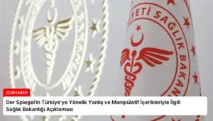 Der Spiegel’in Türkiye’ye Yönelik Yanlış ve Manipülatif İçerikleriyle İlgili Sağlık Bakanlığı Açıklaması