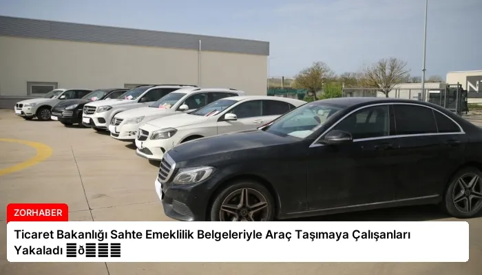 Ticaret Bakanlığı Sahte Emeklilik Belgeleriyle Araç Taşımaya Çalışanları Yakaladı ⏬👇