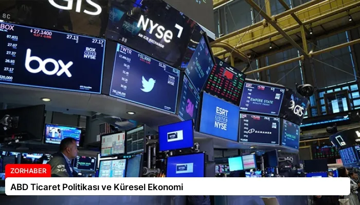 ABD Ticaret Politikası ve Küresel Ekonomi