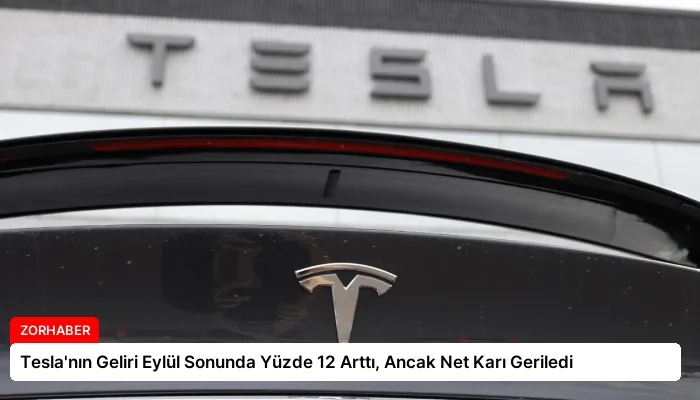 Tesla’nın Geliri Eylül Sonunda Yüzde 12 Arttı, Ancak Net Karı Geriledi