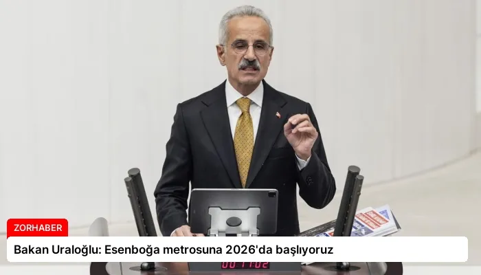Bakan Uraloğlu: Esenboğa metrosuna 2026’da başlıyoruz