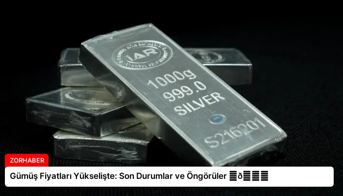 Gümüş Fiyatları Yükselişte: Son Durumlar ve Öngörüler ⏬👇