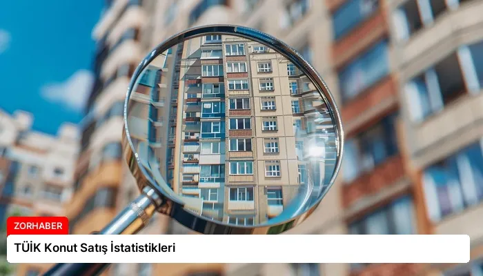 TÜİK Konut Satış İstatistikleri