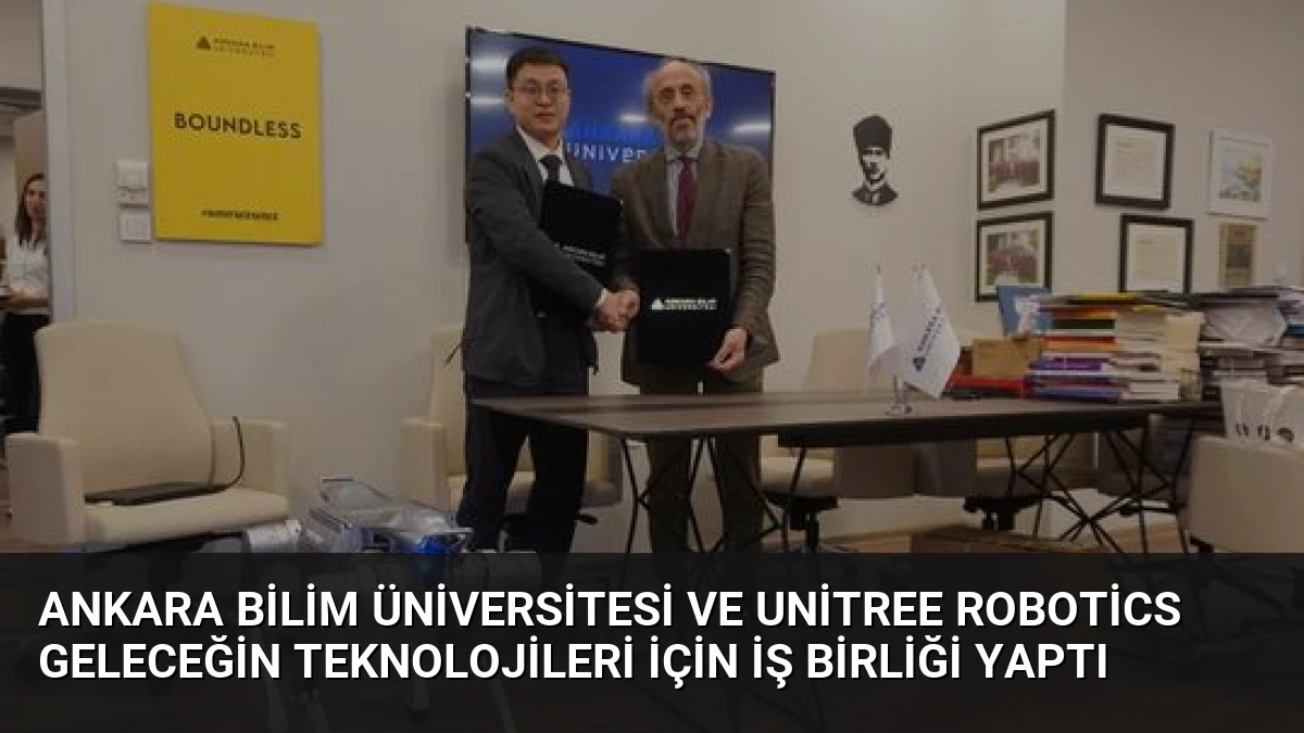 Ankara Bilim Üniversitesi ve Unitree Robotics Geleceğin Teknolojileri İçin İş Birliği Yaptı