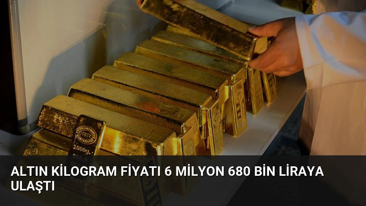 Altın Kilogram Fiyatı 6 Milyon 680 Bin Liraya Ulaştı