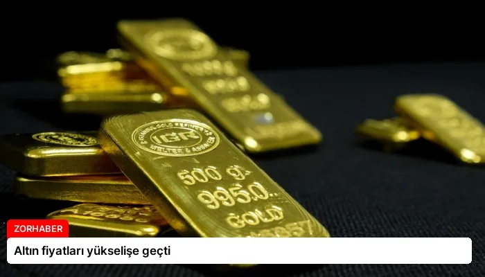 Altın fiyatları yükselişe geçti