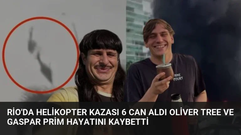 Rio’da Helikopter Kazası 6 Can Aldı Oliver Tree ve Gaspar Prim Hayatını Kaybetti