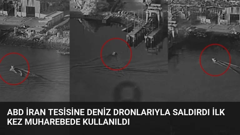 ABD İran Tesisine Deniz Dronlarıyla Saldırdı İlk Kez Muharebede Kullanıldı