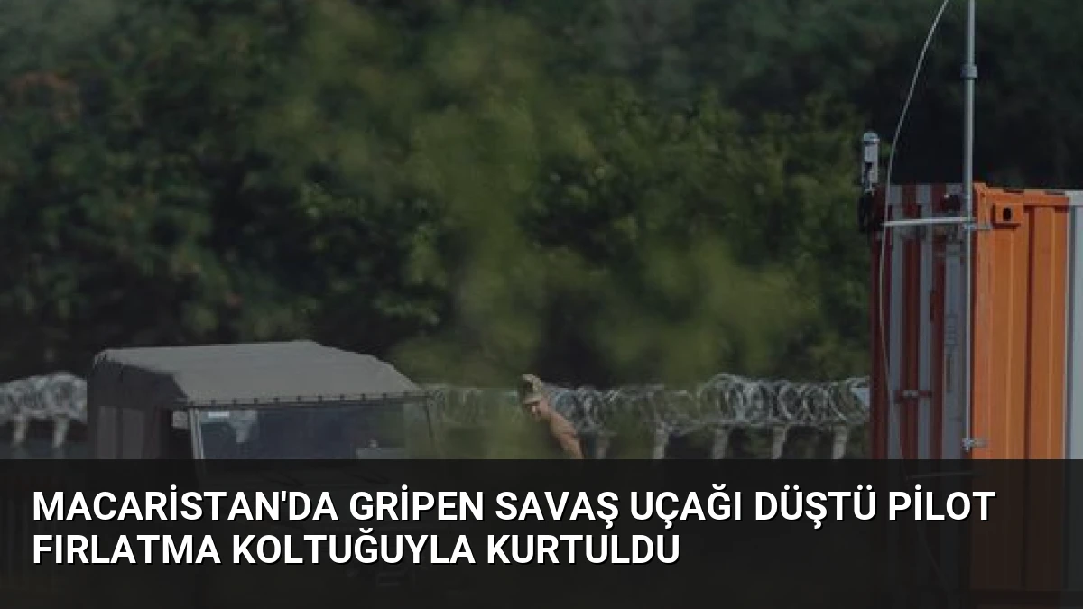 Macaristan’da Gripen Savaş Uçağı Düştü Pilot Fırlatma Koltuğuyla Kurtuldu