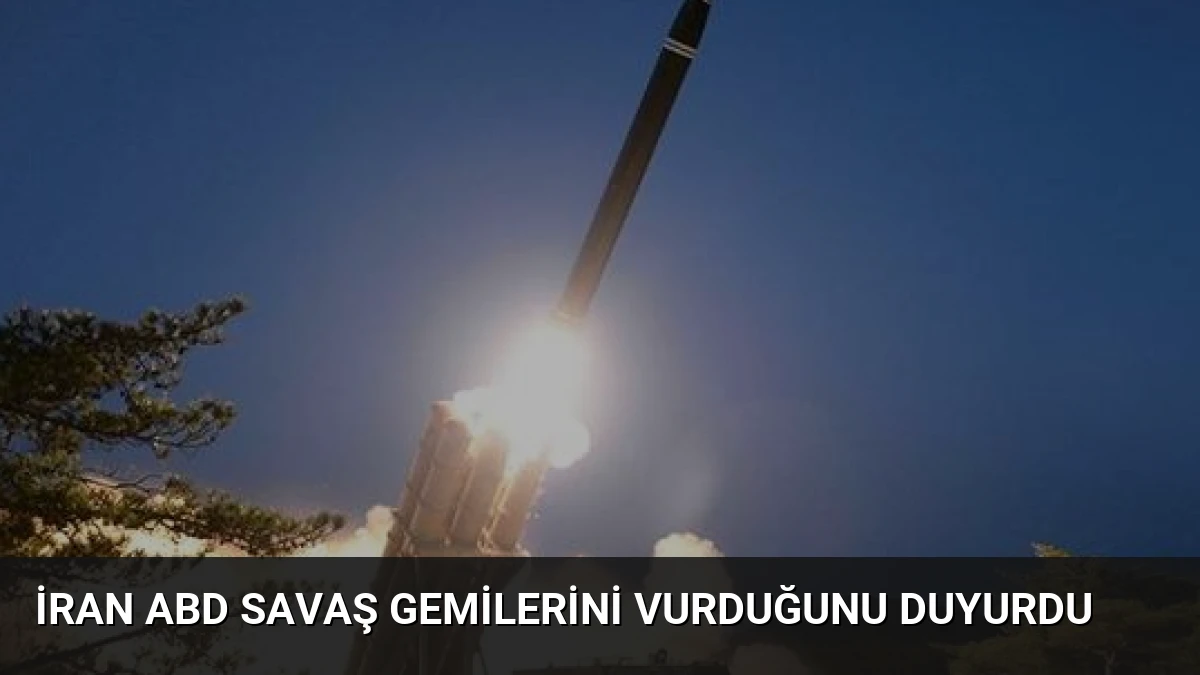 İran ABD Savaş Gemilerini Vurduğunu Duyurdu