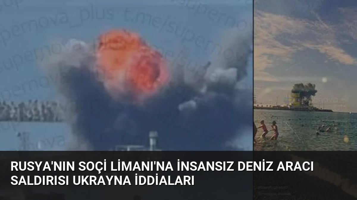 Rusya’nın Soçi Limanı’na İnsansız Deniz Aracı Saldırısı Ukrayna İddiaları