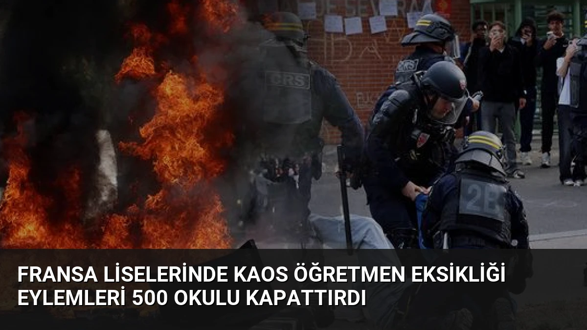 Fransa Liselerinde Kaos Öğretmen Eksikliği Eylemleri 500 Okulu Kapattırdı